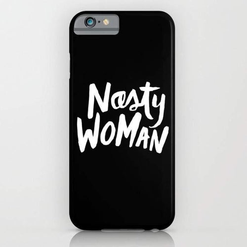 Nasty Woman Mobile Cover